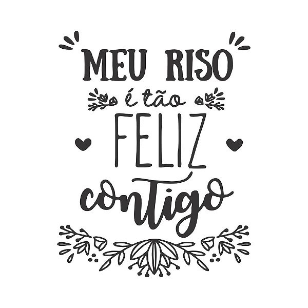 MEU RISO É TÃO FELIZ CONTIGO