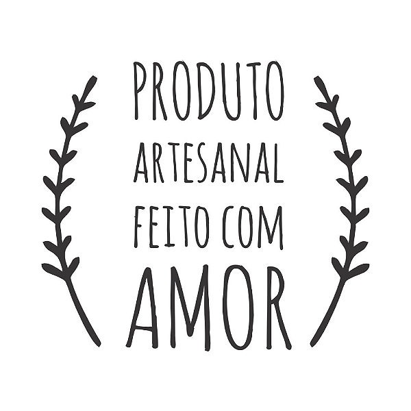 PRODUTO ARTESANAL FEITO COM AMOR