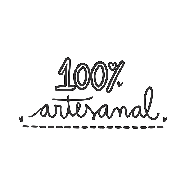 PRODUTO 100% ARTESANAL