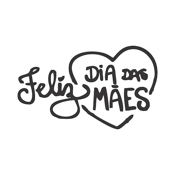 FELIZ DIA DAS MÃES 03