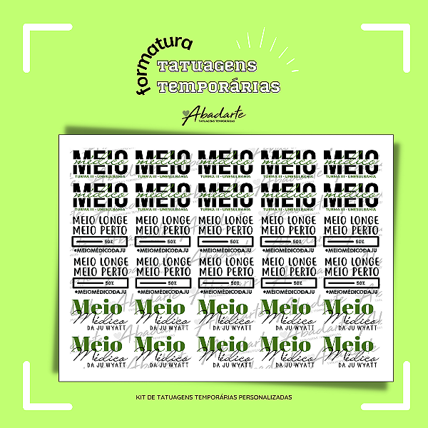 TATTOO MEIO MÉDICO  (25 UNIDADES)