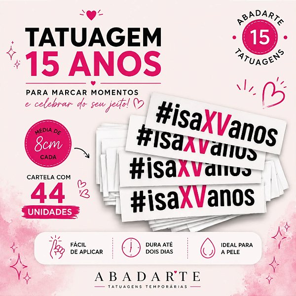 TATUAGEM 15 ANOS 44 UNIDADES