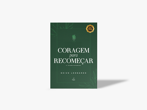 CORAGEM PARA RECOMEÇAR (2ª EDIÇÃO) - DEIVE LEONARDO
