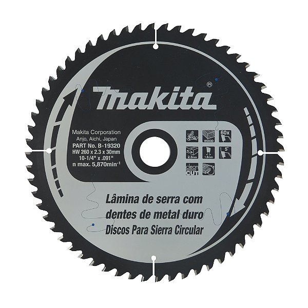 Disco de Serra Circular Makita 260mm x 30mm 60 Dentes Madeira B-19320
