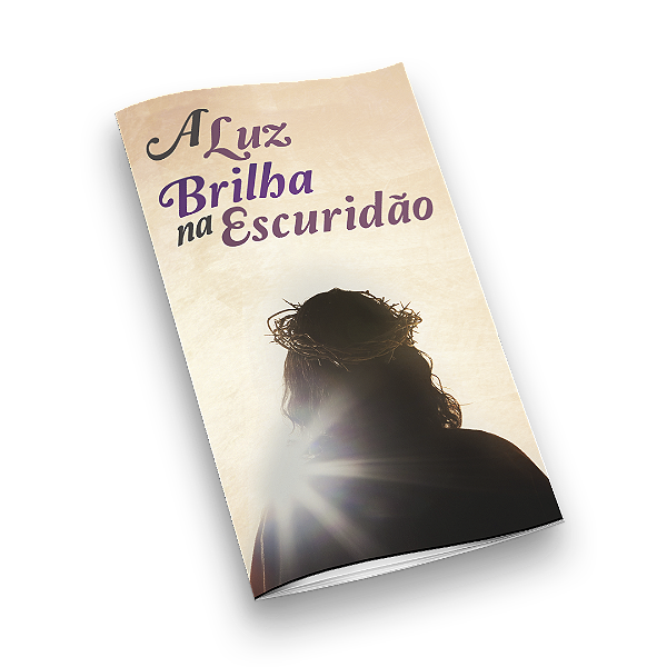 A Luz Brilha na Escuridão – Cinco Minutos Com Jesus - Livrete