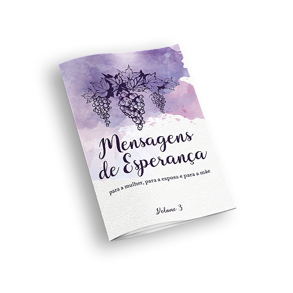 Mensagens de Esperança – Mulher, Esposa e Mãe