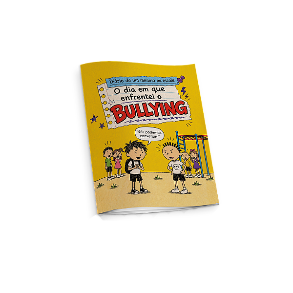 Diário de um menino na escola - O dia em que enfrentei o Bullying