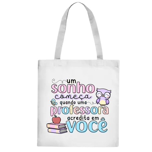Bolsa Ecobag Dia dos Professores o Sonho