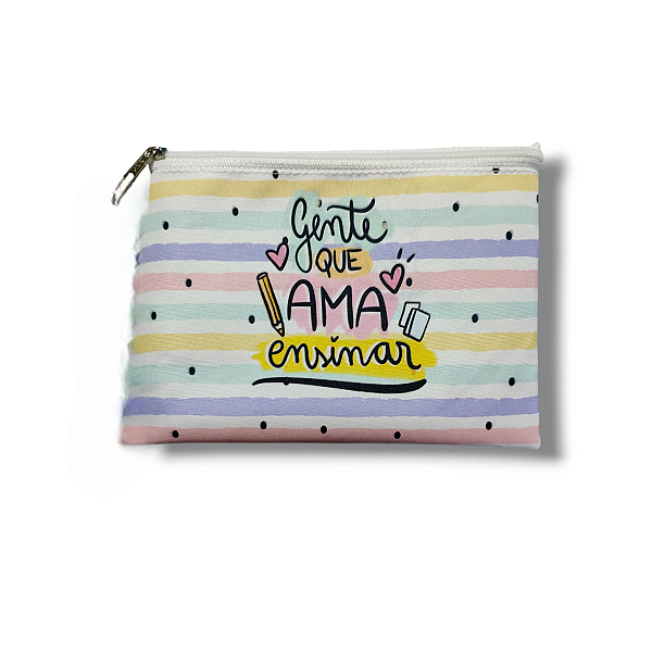 Necessaire Dia dos Professores - Gente que ama ensinar