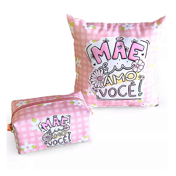 Kit Almofada 30x30 + Necessaire Dia Das Mães Personalizada - kit 7