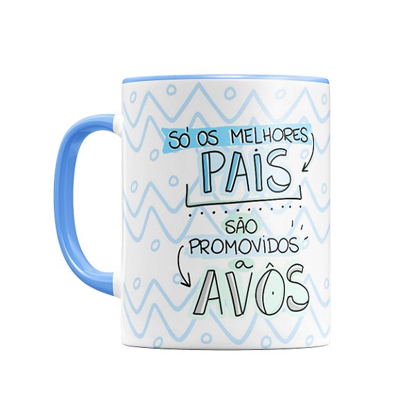 Caneca Somente os Melhores são Promovidos a Avôs