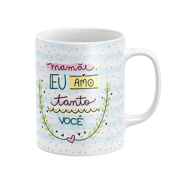 Caneca Mãe eu amo tanto você com foto