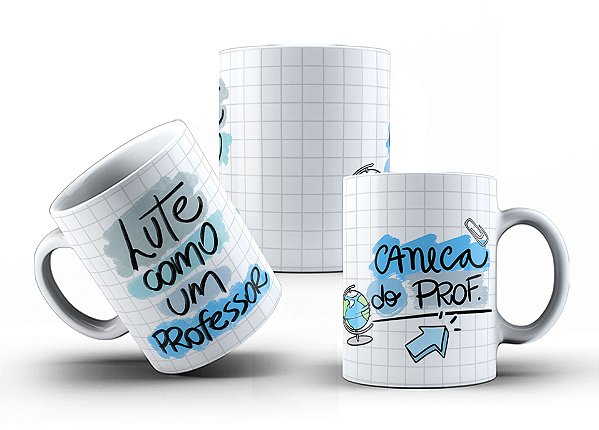 Caneca Do Prof- Lute Como Um Professor Branca