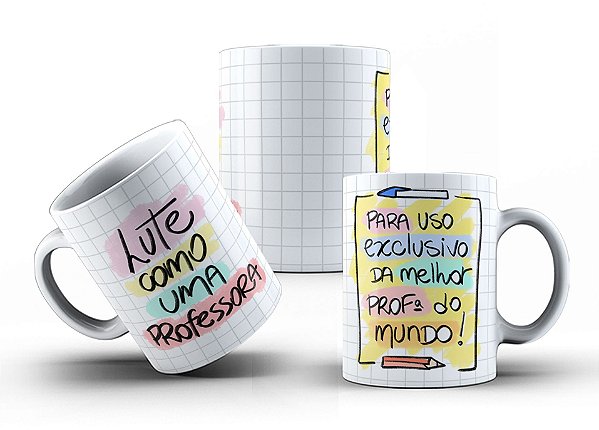 Caneca Lute Como Uma Professora