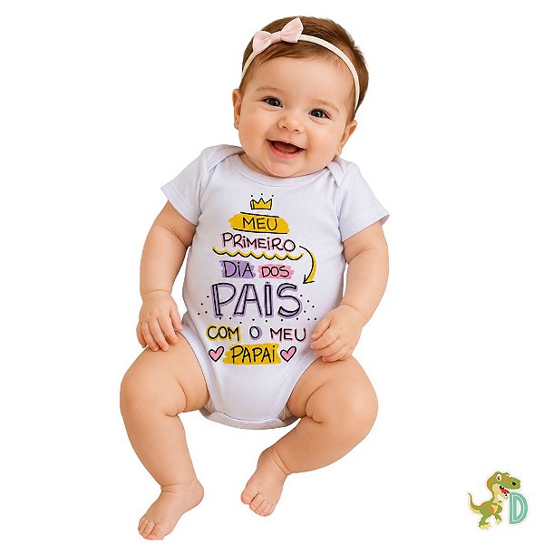 Body Bebê Meu Primeiro Dia dos Pais para menina