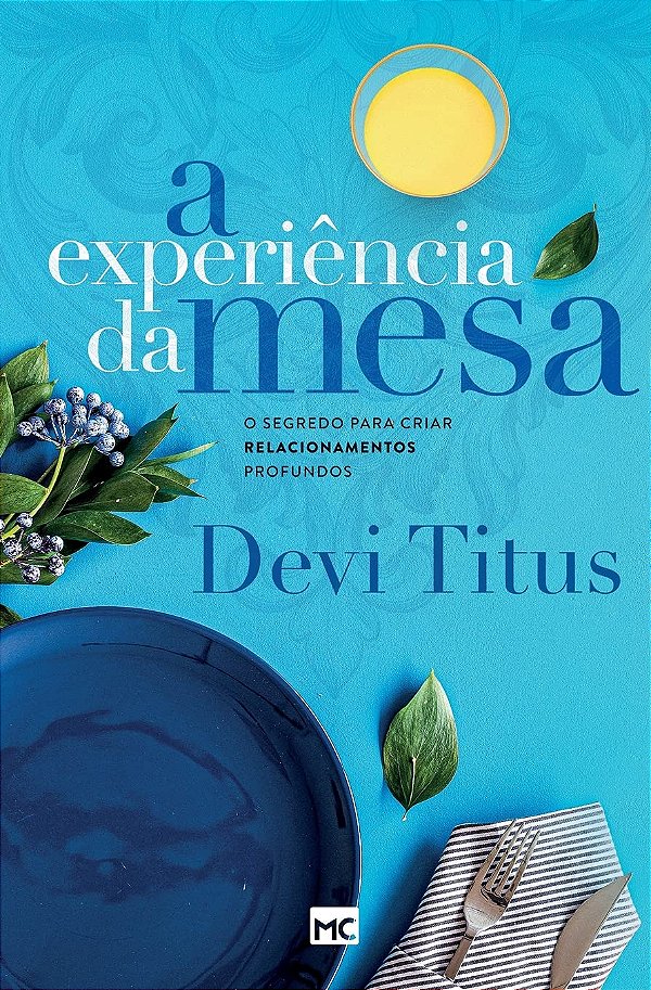 A experiência da mesa - Devi Tetus