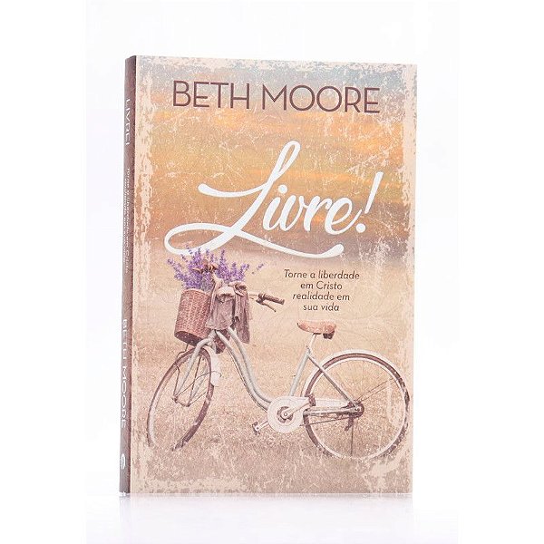 Livre! Beth Moore