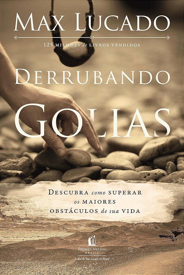 Derrubando Golias: Descubra como superar os maiores obstáculos de sua vida