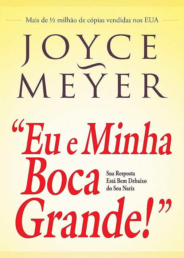 Eu e Minha Boca Grande | Joyce Meyer