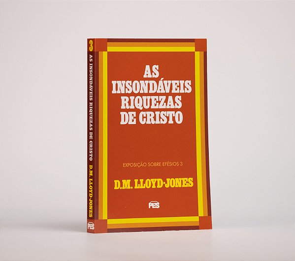 As Insondáveis Riquezas de Cristo