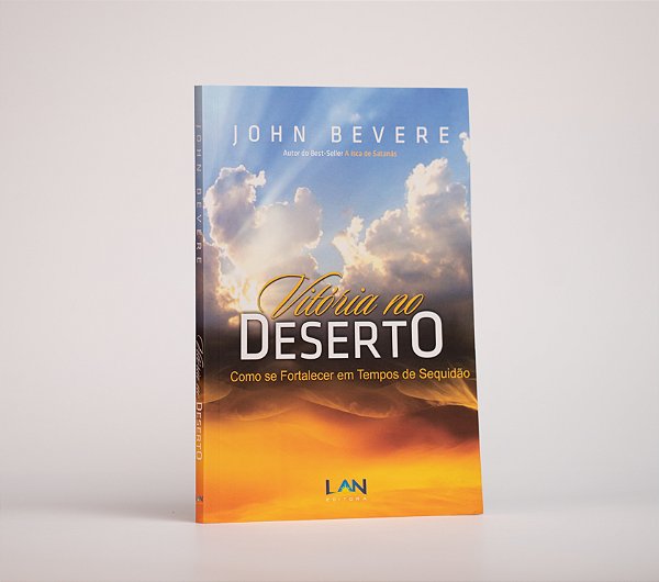 Vitória no Deserto | John Bevere