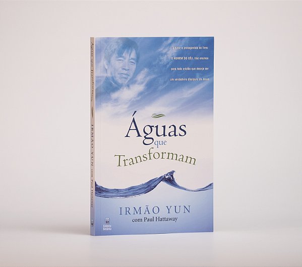 Águas que Transformam | Irmão Yun