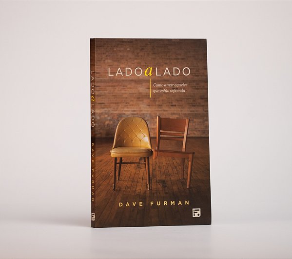 Lado a lado: como amar aqueles que estão sofrendo