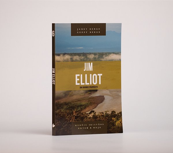 Jim Elliot | um grande propósito