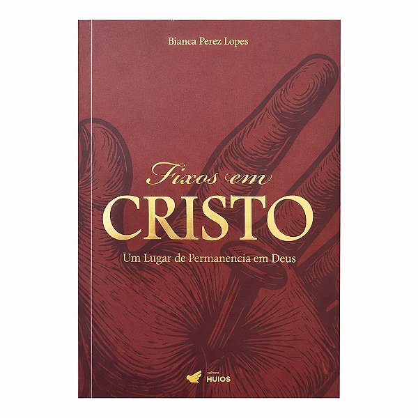 Fixos em Cristo | Bianca Perez Lopes
