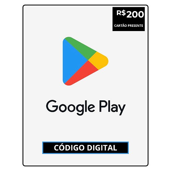 Google Play R$200 Reais Gift Card - Cartão Presente Digital