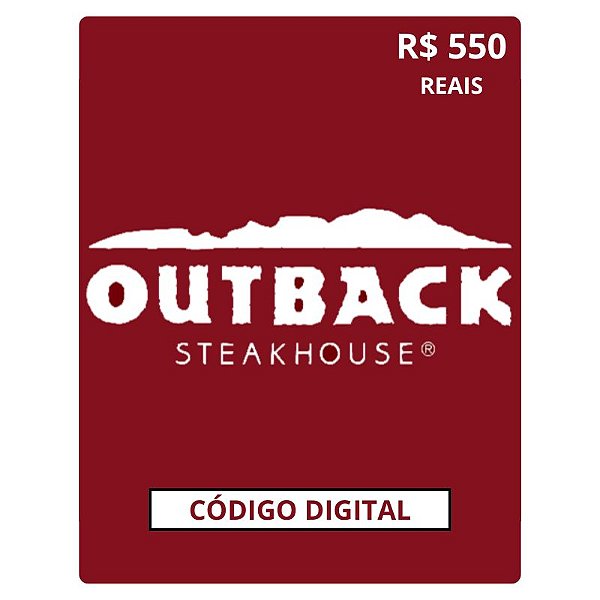 Cartão Presente Outback Gift Card - R$550 Código Digital
