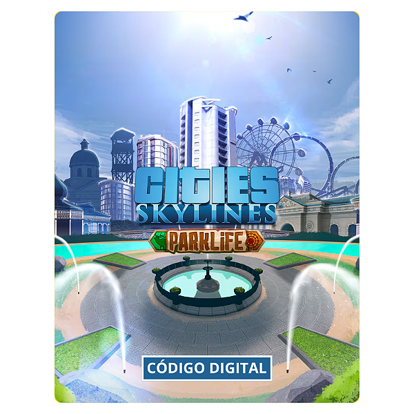 Cities: Skylines - Parklife PC - Código Digital