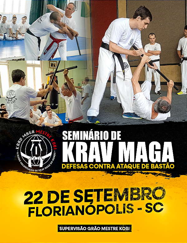 09. SEMINÁRIO KRAV MAGA: DEFESAS CONTRA ATAQUES DE BASTÃO - FLORIANÓPOLIS