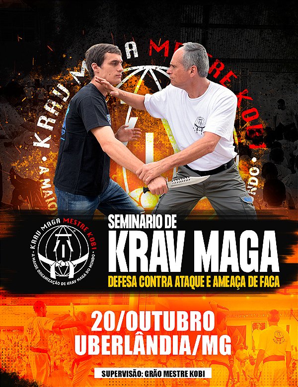 10. SEMINÁRIO KRAV MAGA: DEFESAS CONTRA AMEAÇAS E ATAQUES DE FACA - UBERLÂNDIA