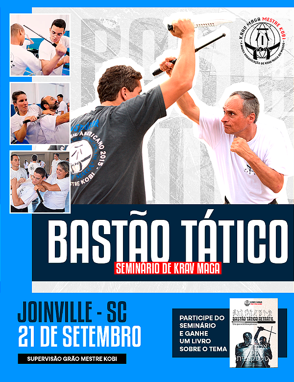 16. SEMINÁRIO KRAV MAGA: USO DO BASTÃO TÁTICO NA DEFESA PESSOAL - JOINVILLE, SC