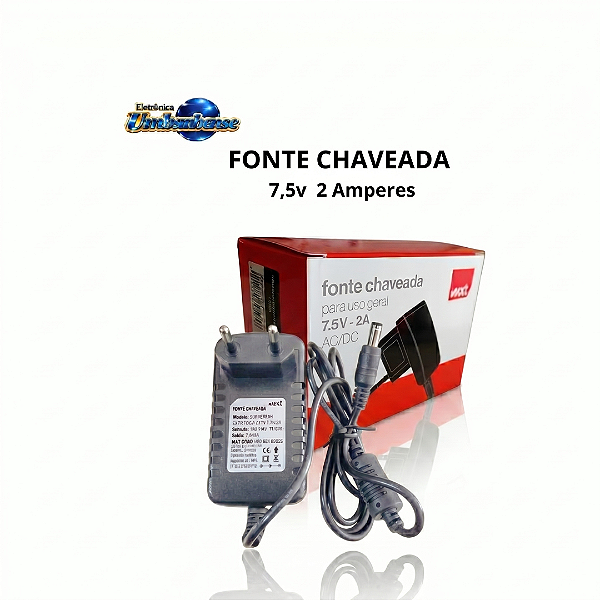 Fonte Chaveada 7,5v (Retirada só na Loja Física)