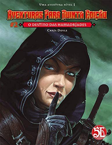 Aventuras para Quinta Edição #2: O Destino das Hamadríades
