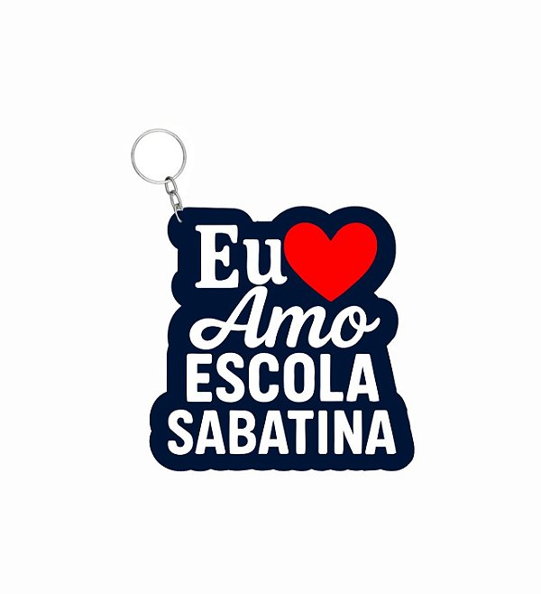 CHAVEIRO EU AMO ESCOLA SABATINA