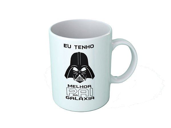 Caneca dia dos pais - Eu tenho o Melhor Pai da Galaxia