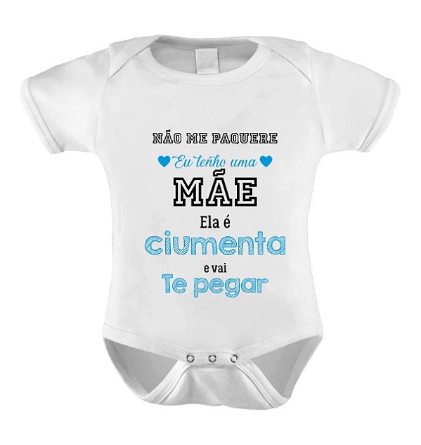 Body ou Camiseta Personalizada - Mãe Ciumenta