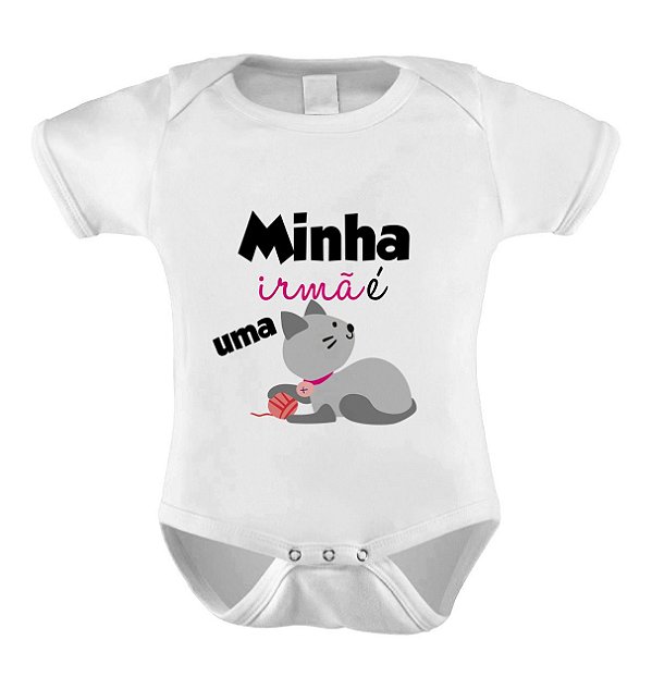 Body ou Camiseta Divertido - Minha Irmã é uma Gatinha