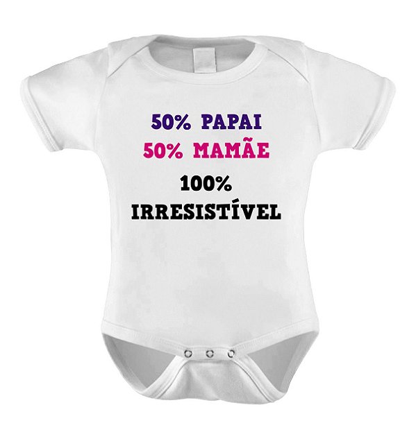 Body ou Camisetinha -50% papai 50% mamae