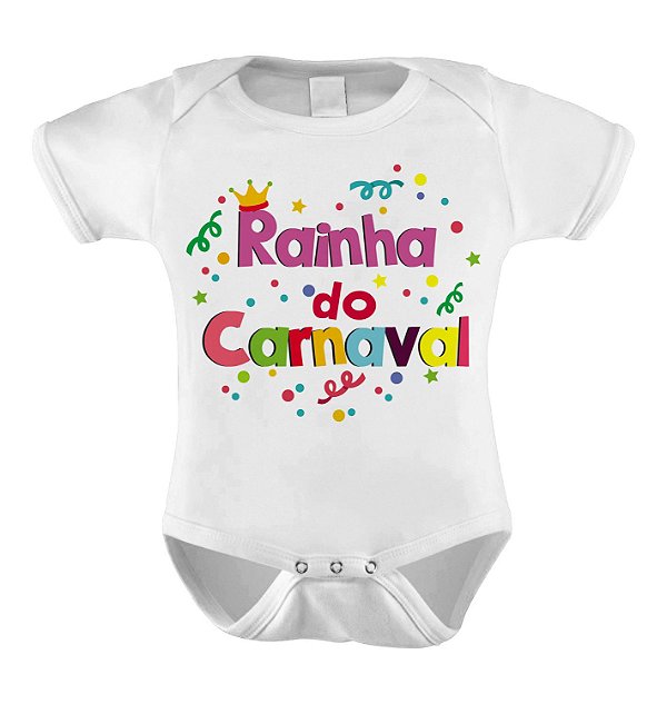 Body ou Camiseta Divertida - Rainha do Carnaval