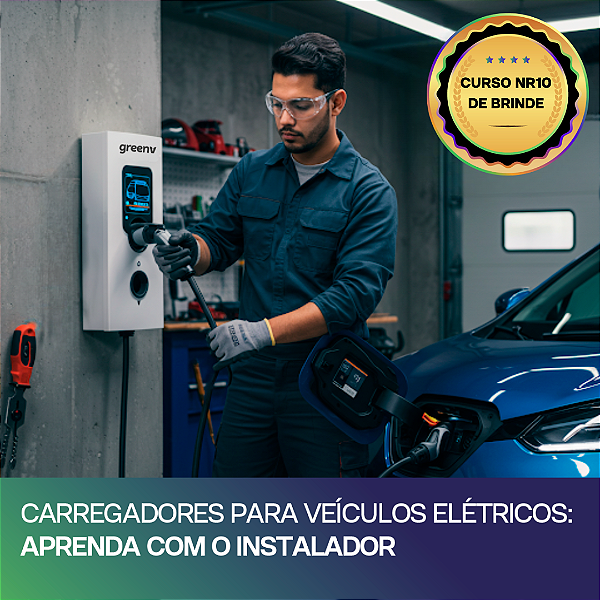 Curso "Carregadores Para Veículos Elétricos: Aprenda com o Instalador" + Curso NR10 de Brinde