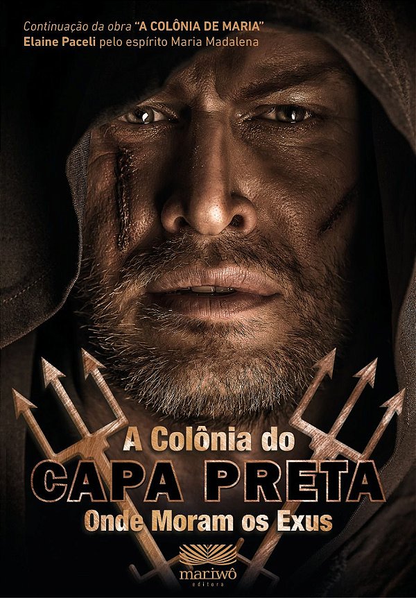 A COLÔNIA DO CAPA PRETA - ONDE MORAM OS EXUS