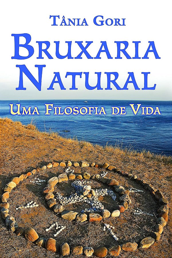 Bruxaria Natural - Uma Filosofia de Vida