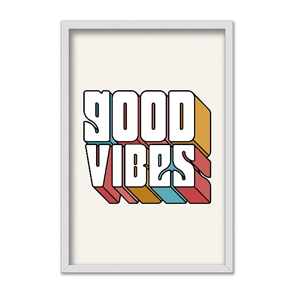 Quadro Decorativo Frase Good Vibes Boas Vibrações Colorido