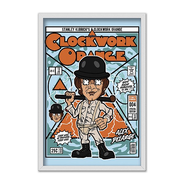Quadro Decorativo Laranja Mecânica Alex Delarge