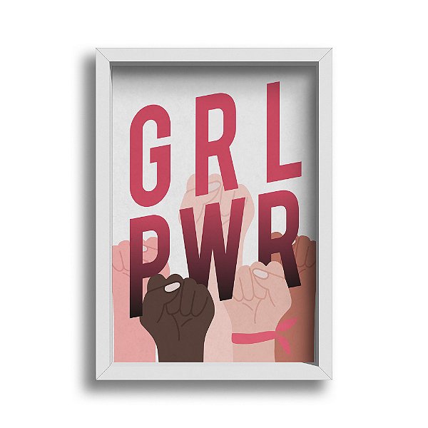 Quadro Decorativo Girl Power Punho Força Luta União