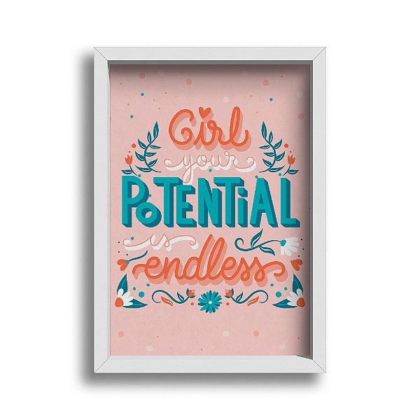 Quadro Decorativo Lettering Frase Girl your Potential is Endless Colorido Vibrante